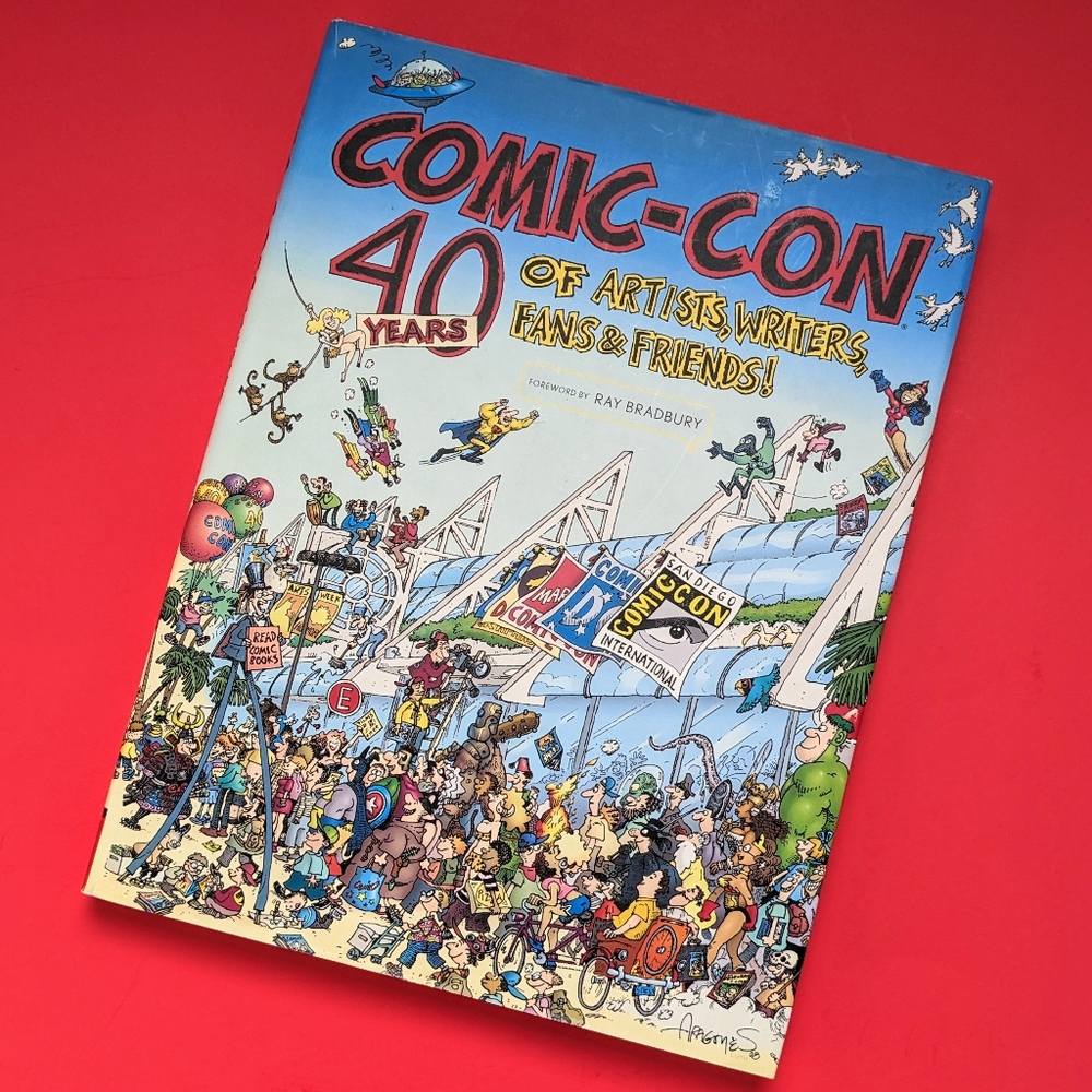 2009 Book - Comic Con 40 Years of Artists, Writers, Fans, and Friends